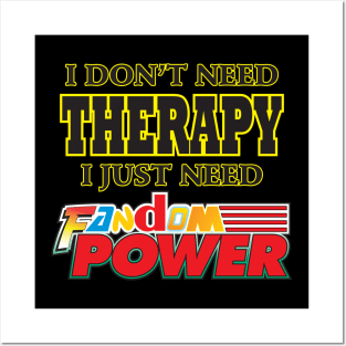 Fandom Power (Therapy) Posters and Art